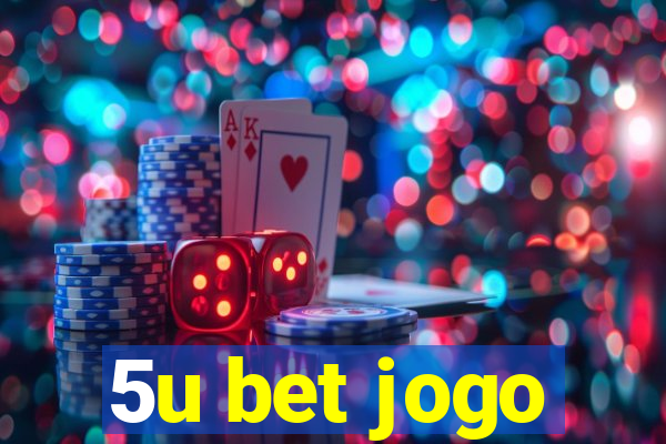 5u bet jogo